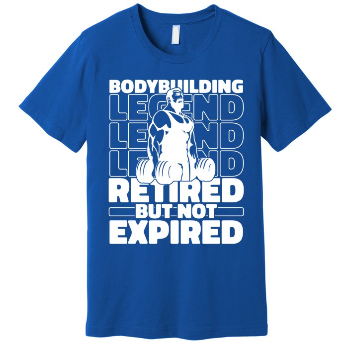 Bodybuilding Retired Natural Gymlife Gift Gym Bodybuilder Gift Premium T-Shirt