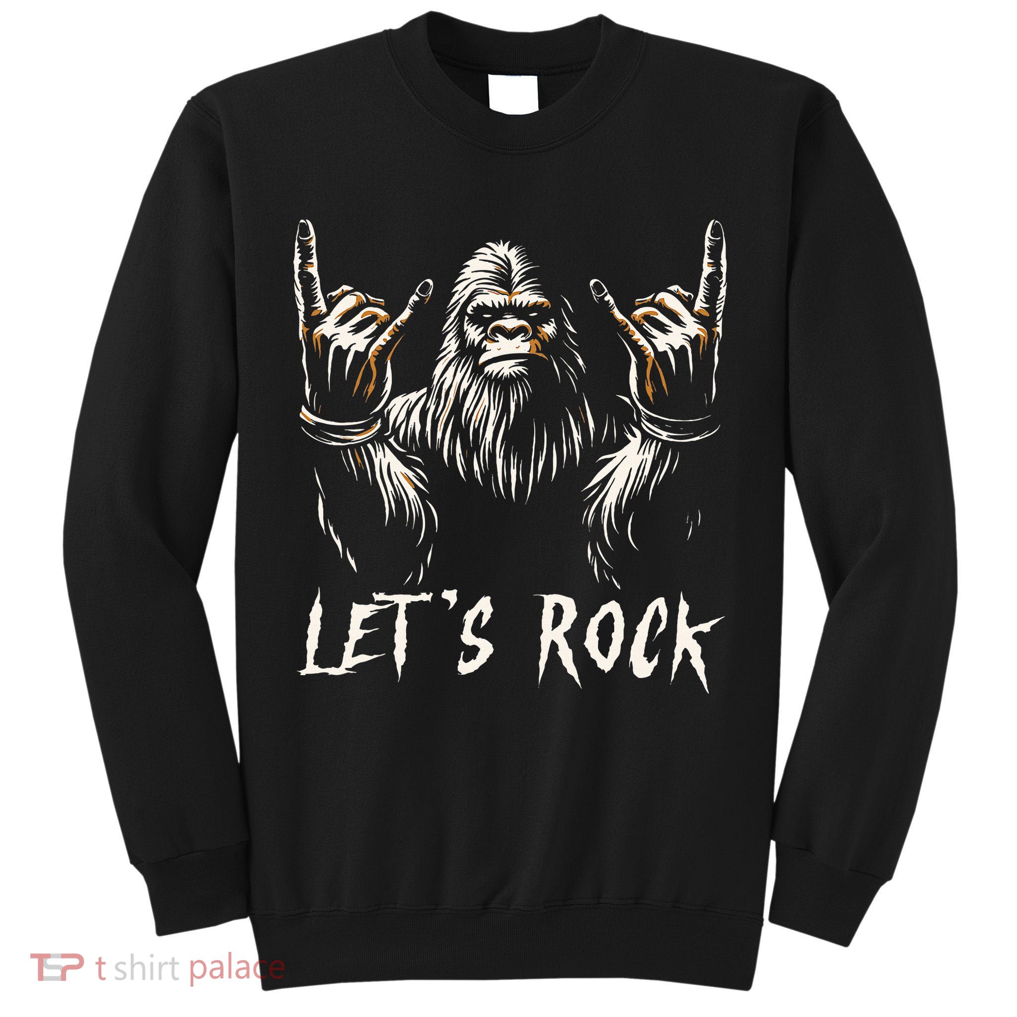 Bigfoot Rock On Funny Sasquatch Rock and Roll Let's Rock Tall Sweatshirt