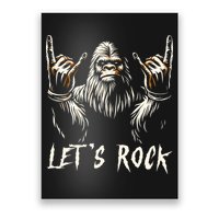 Bigfoot Rock On Funny Sasquatch Rock And Roll LetS Rock Poster