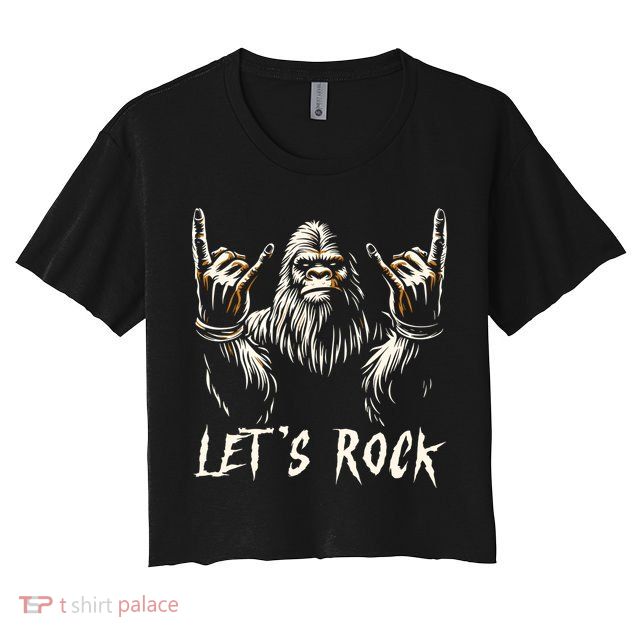 Bigfoot Rock On Funny Sasquatch Rock And Roll LetS Rock Crop Top