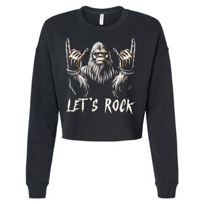 Bigfoot Rock On Funny Sasquatch Rock And Roll LetS Rock Cropped Pullover Crew