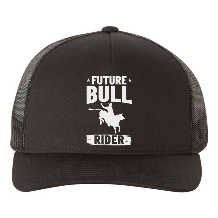 Bull Riding Outfit Bull Riding Future Bull Rider Yupoong Adult 5-Panel Trucker Hat