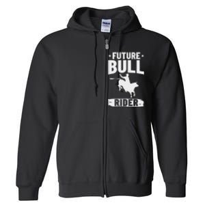 Bull Riding Outfit Bull Riding Future Bull Rider Full Zip Hoodie