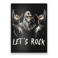 Bigfoot Rock On Funny Sasquatch Rock And Roll LetS Rock Poster