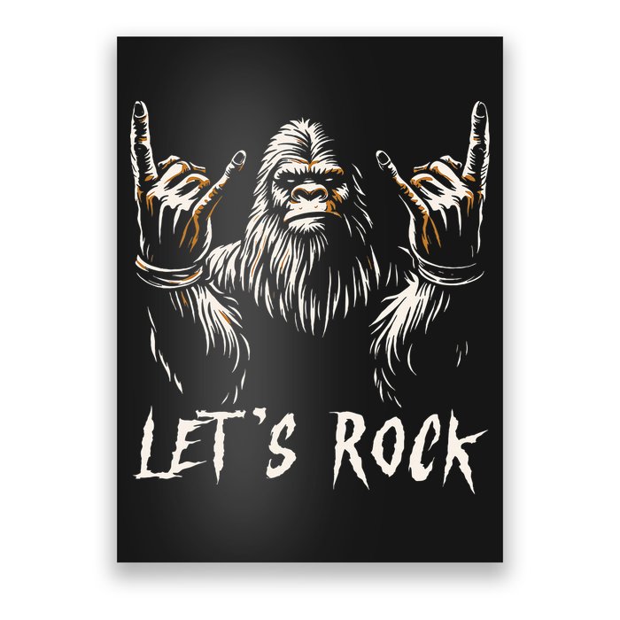 Bigfoot Rock On Funny Sasquatch Rock And Roll LetS Rock Poster