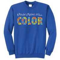 Broken Crayons Still Color Sweatshirt