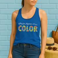 Broken Crayons Still Color Womens Tank Top