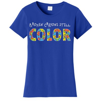 Broken Crayons Still Color Women's T-Shirt