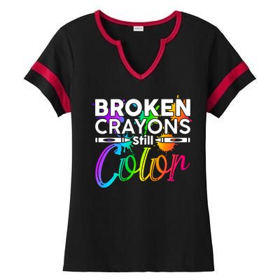 Broken Crayons Still Color Mental Health Awareness Ladies Halftime Notch Neck Tee