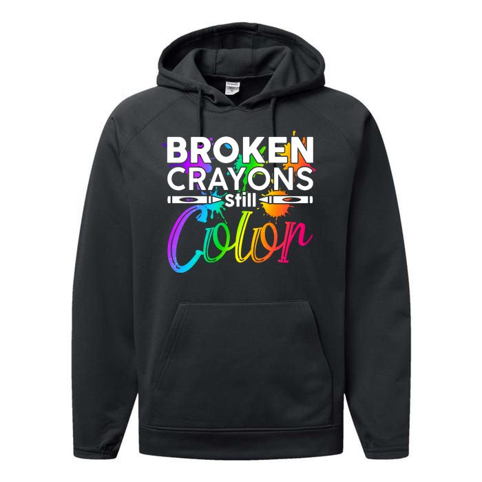 Broken Crayons Still Color Mental Health Awareness Performance Fleece Hoodie