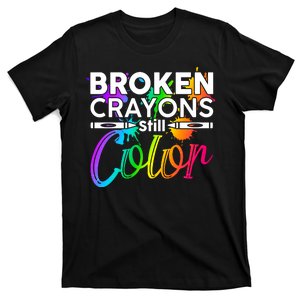 Broken Crayons Still Color Mental Health Awareness T-Shirt