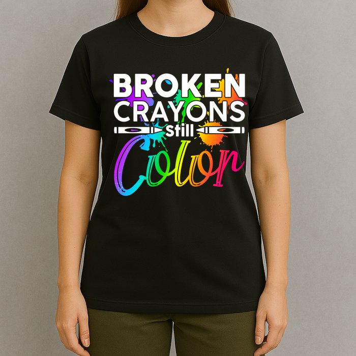 Broken Crayons Still Color Mental Health Awareness T-Shirt