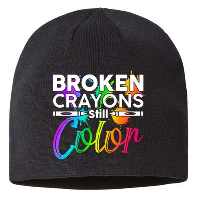 Broken Crayons Still Color Mental Health Awareness Sustainable Beanie