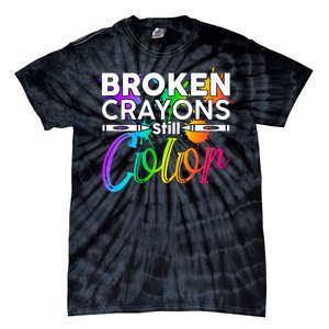 Broken Crayons Still Color Mental Health Awareness Tie-Dye T-Shirt