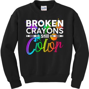 Broken Crayons Still Color Mental Health Awareness Kids Sweatshirt