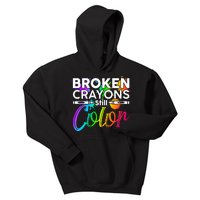 Broken Crayons Still Color Mental Health Awareness Kids Hoodie