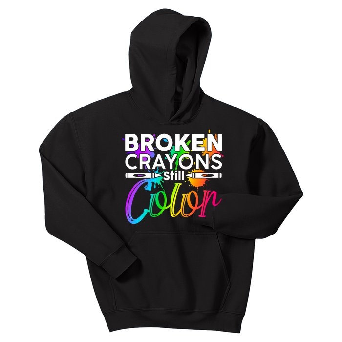 Broken Crayons Still Color Mental Health Awareness Kids Hoodie