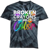 Broken Crayons Still Color Mental Health Awareness Kids Tie-Dye T-Shirt