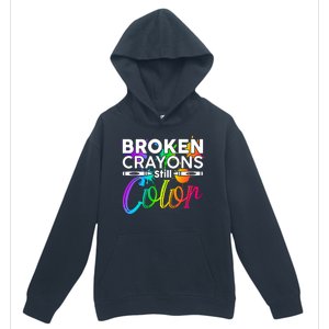 Broken Crayons Still Color Mental Health Awareness Urban Pullover Hoodie