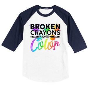 Broken Crayons Still Color Mental Health Awareness Baseball Sleeve Shirt