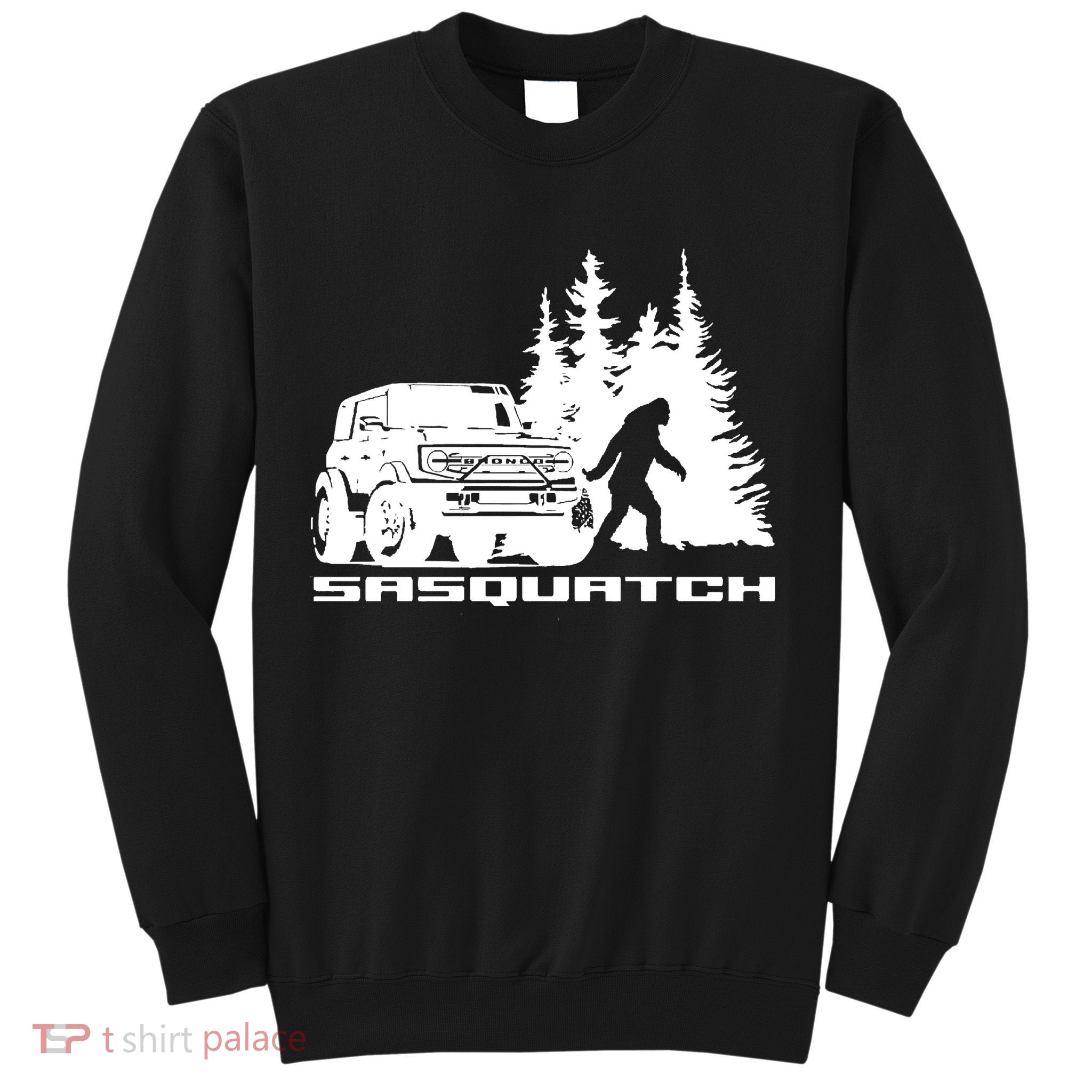 Bronco Sasquatch Truck Sweatshirt