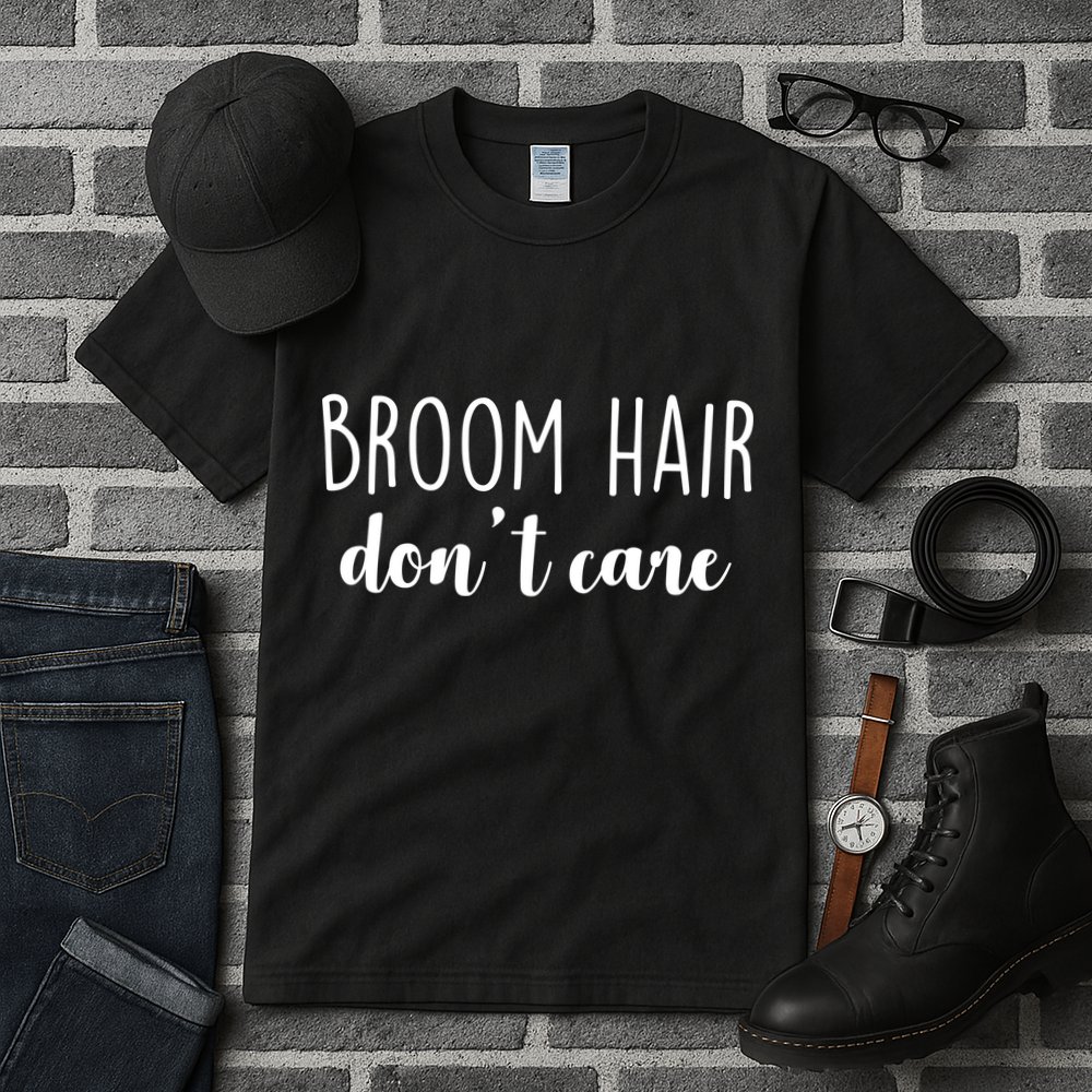 Broom Hair Don't Care Tall T-Shirt