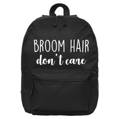 Broom Hair Don't Care 16 in Basic Backpack