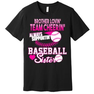 Brother Lovin Team Cheerin Baseball Sister Premium T-Shirt