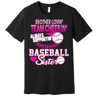 Brother Lovin Team Cheerin Baseball Sister Premium T-Shirt