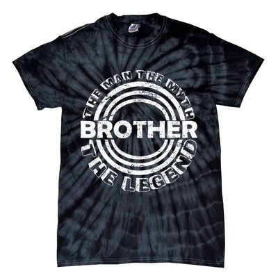 Brother The Man The Myth The Legend Tie-Dye T-Shirt