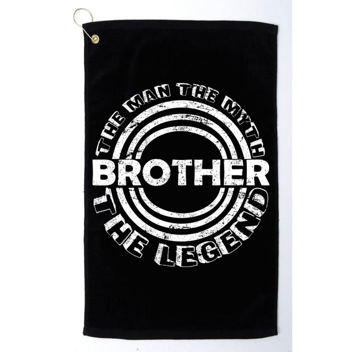 Brother The Man The Myth The Legend Golf Towel