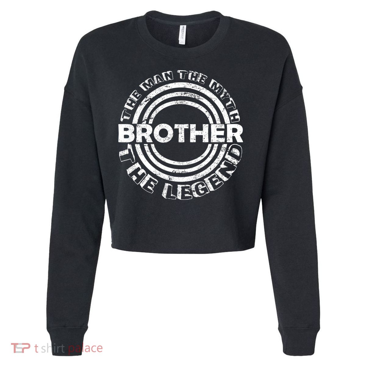 Brother The Man The Myth The Legend Cropped Pullover Crew