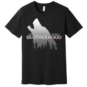 Brotherhood Compassionate Leadership Training Wolf  Premium T-Shirt