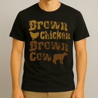 Brown Chicken Brown Cow T-Shirt