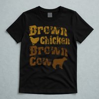 Brown Chicken Brown Cow T-Shirt