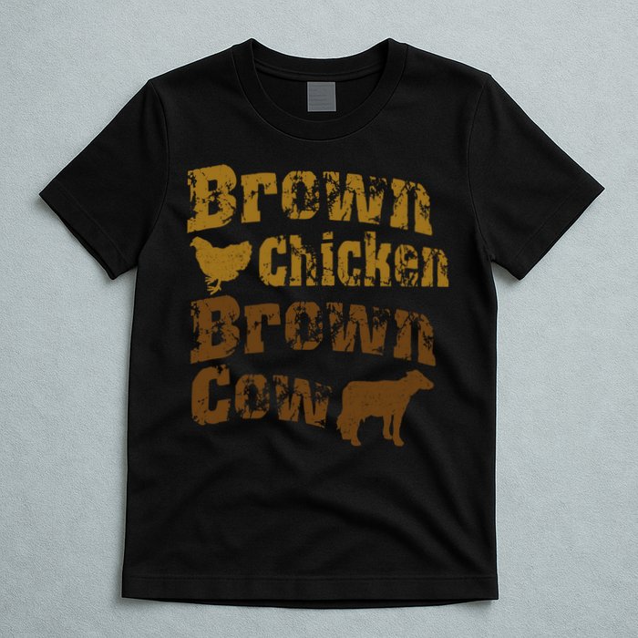 Brown Chicken Brown Cow T-Shirt