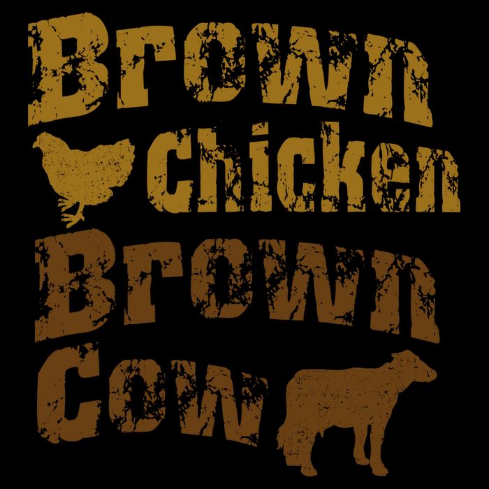 Brown Chicken Brown Cow T-Shirt
