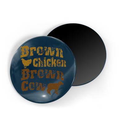 Brown Chicken Brown Cow Magnet