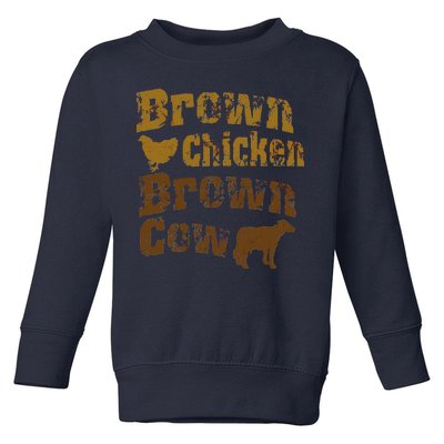 Brown Chicken Brown Cow Toddler Sweatshirt