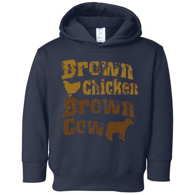 Brown Chicken Brown Cow Toddler Hoodie