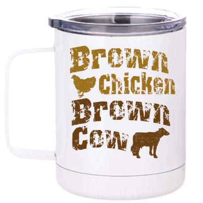 Brown Chicken Brown Cow 12 oz Stainless Steel Tumbler Cup