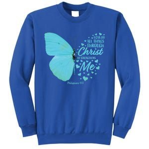 Butterfly Religious Philippians 4:13 Christian Funny Gift Cute Gift Tall Sweatshirt