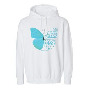 Butterfly Religious Philippians 4:13 Christian Funny Gift Cute Gift Garment-Dyed Fleece Hoodie