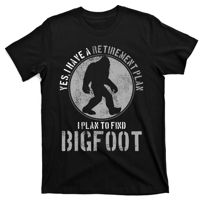 Bigfoot Retirement Plan Funny Retired Sasquatch Hunter Gift T-Shirt