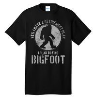 Bigfoot Retirement Plan Funny Retired Sasquatch Hunter Gift Tall T-Shirt