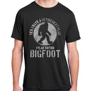 Bigfoot Retirement Plan Funny Retired Sasquatch Hunter Gift Adult ChromaSoft Performance T-Shirt