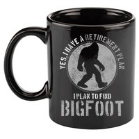 Bigfoot Retirement Plan Funny Retired Sasquatch Hunter Gift 11oz C Handle Ceramic Mug