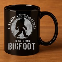 Bigfoot Retirement Plan Funny Retired Sasquatch Hunter Gift 11oz C Handle Ceramic Mug