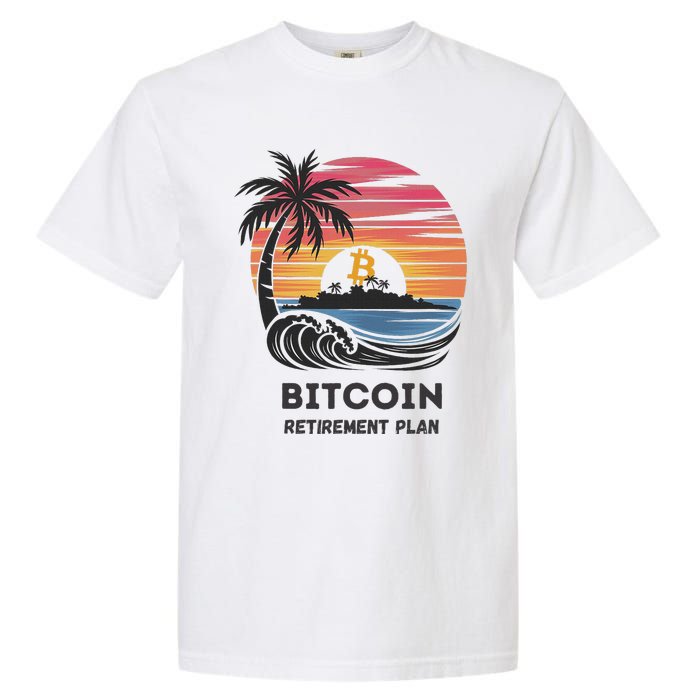 Bitcoin Retirement Plan Btc Crypto Trading Cryptocurrency Garment-Dyed Heavyweight T-Shirt