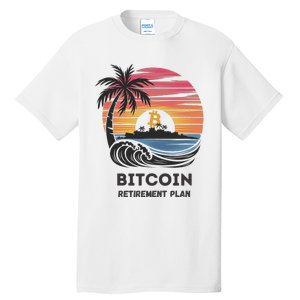 Bitcoin Retirement Plan Btc Crypto Trading Cryptocurrency Tall T-Shirt